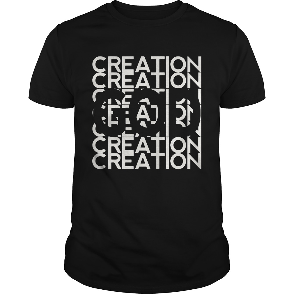 God In Creation shirt