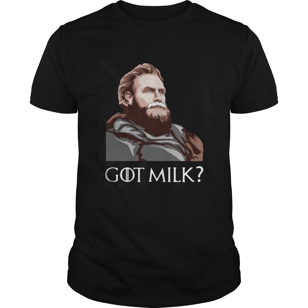 Great GOT Milk Tormund Giantsbane Game Of Thrones shirt