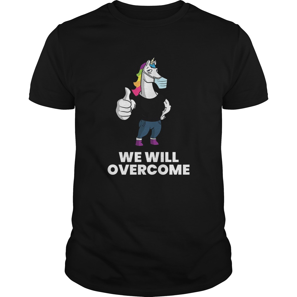 Gym Unicorn We will overcome shirt