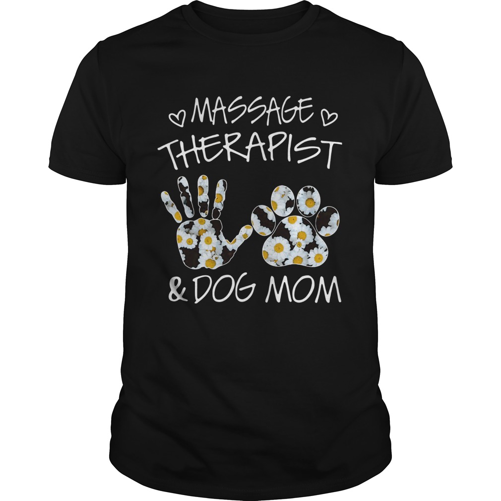 Massage Therapist And Dog Mom shirt