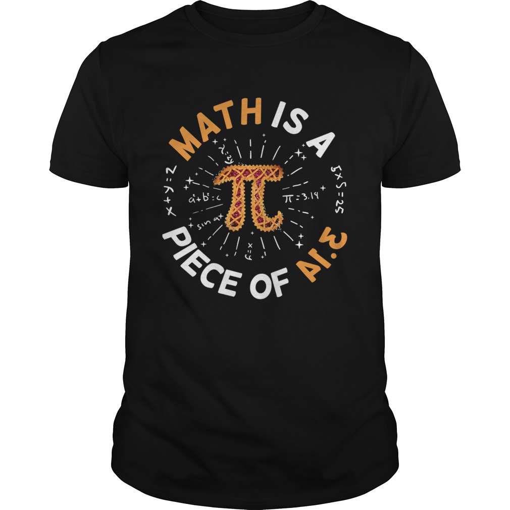 Math Is A Piece Of Cake Apple Pi Happy Pi Day shirt