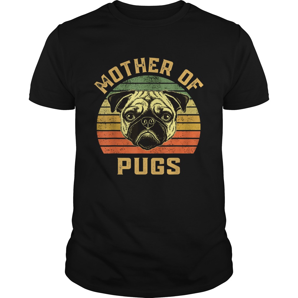 Mother Of Pugs shirt