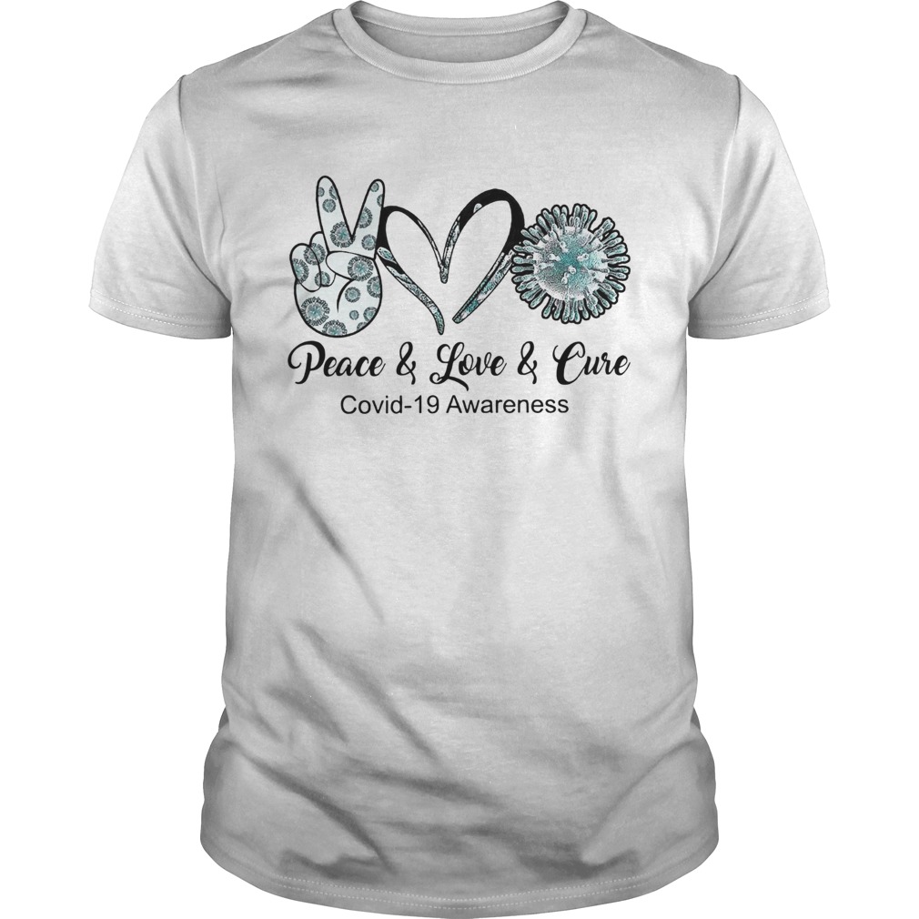 Peace Love Cure Coid19 Awareness shirt