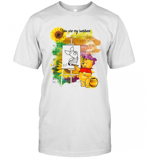 Pooh You Are My Sunshine Sheet Music T-Shirt