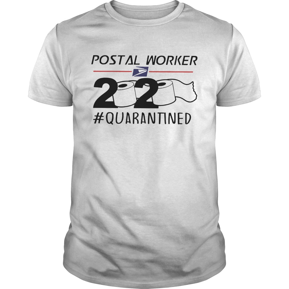 Postal Worker 2020 Quarantined shirt
