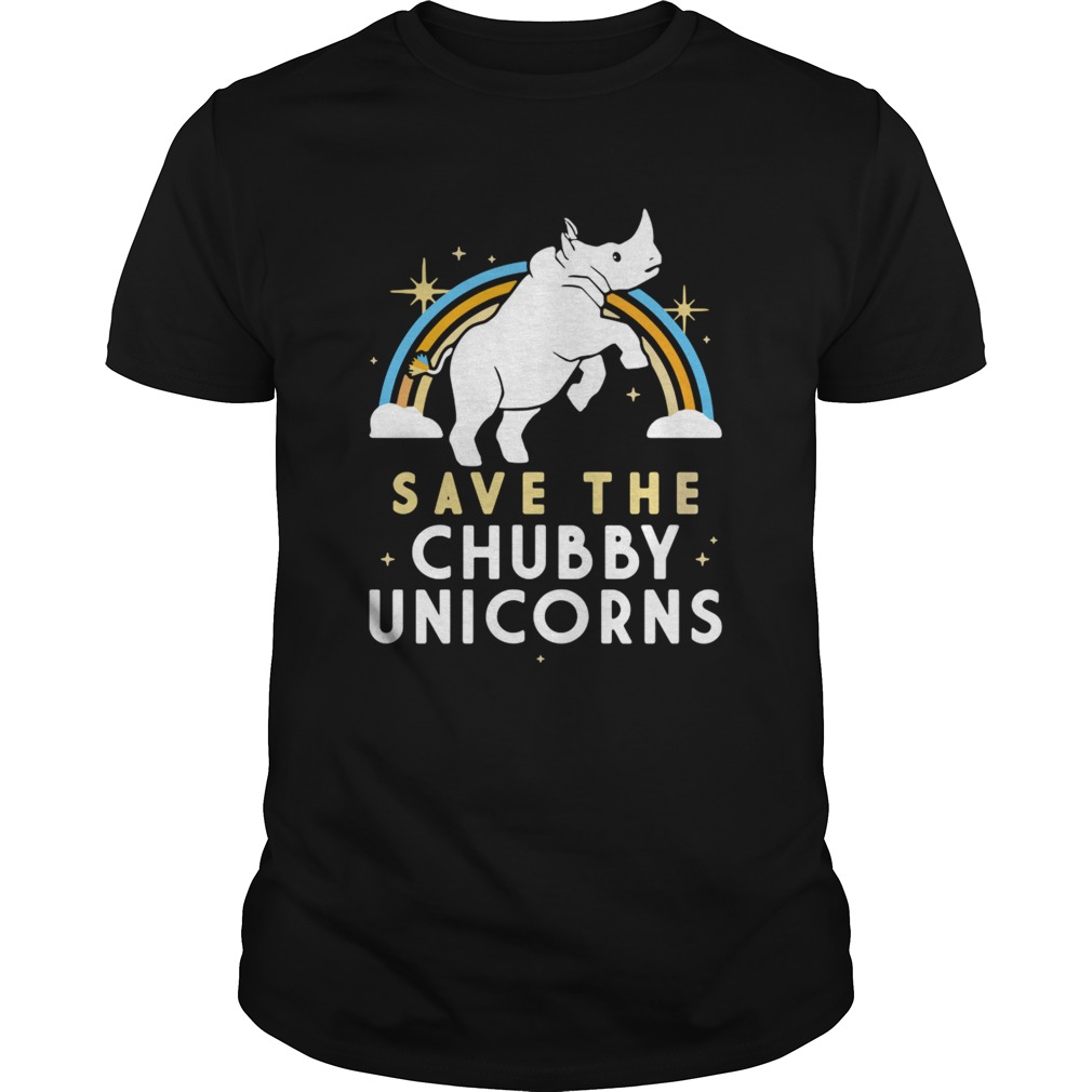 Rainbow Save The Chubby Unicorns shirt