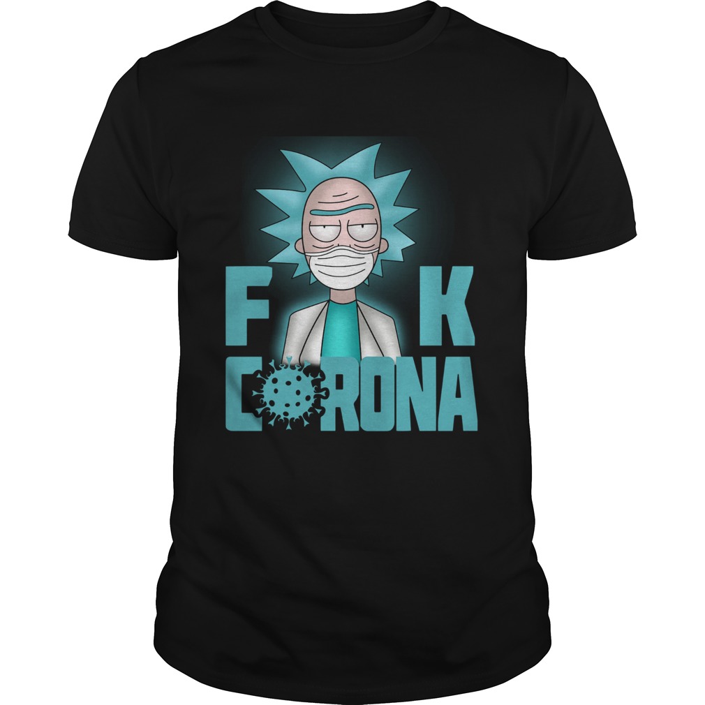 Rick Fuck Corona shirt