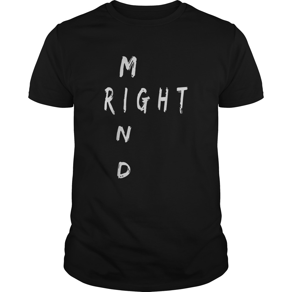 Right Mind shirt