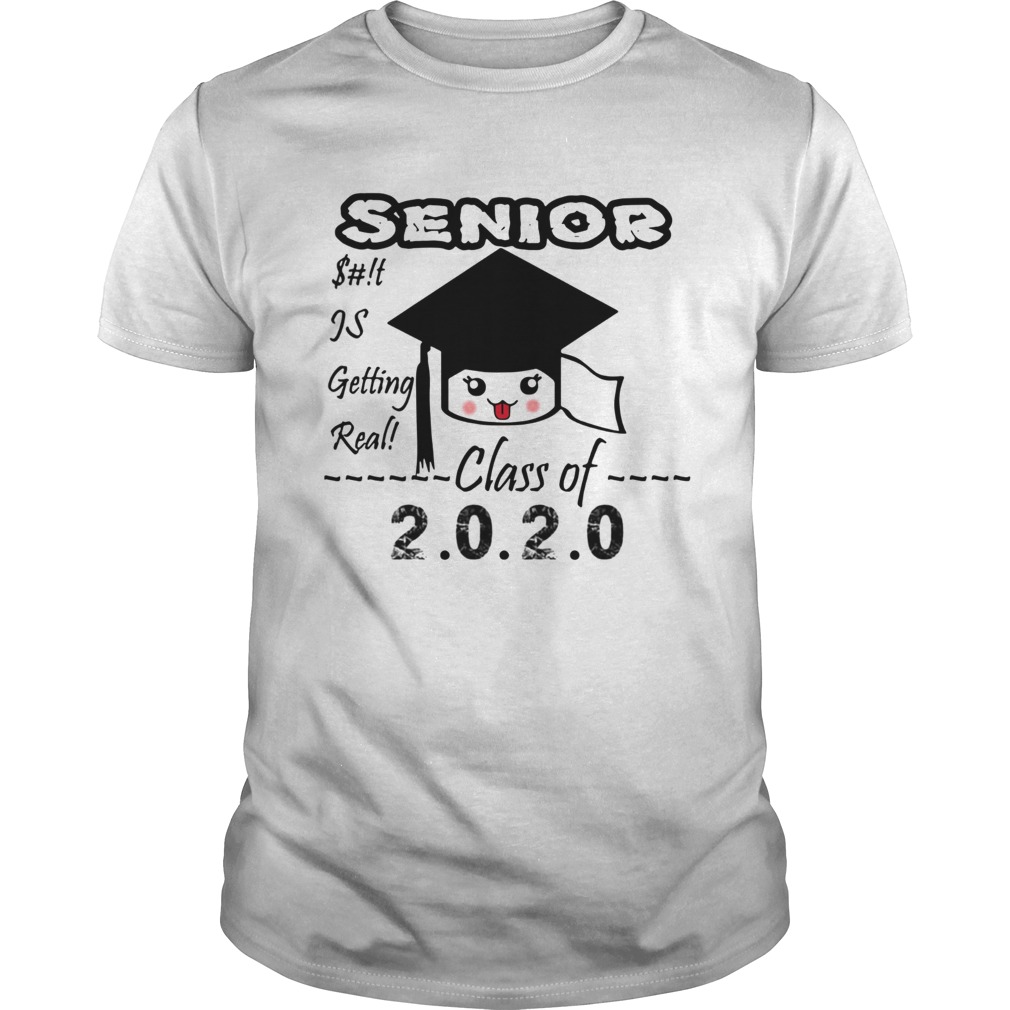 Senior Class Of 2020 Toilet Paper Is Getting Real shirt