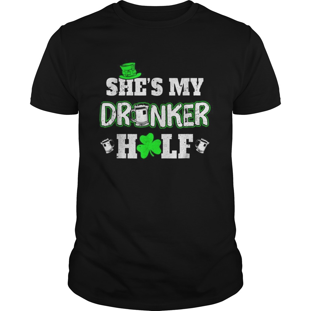Shes My Drunker Half St Patricks Day Couples shirt
