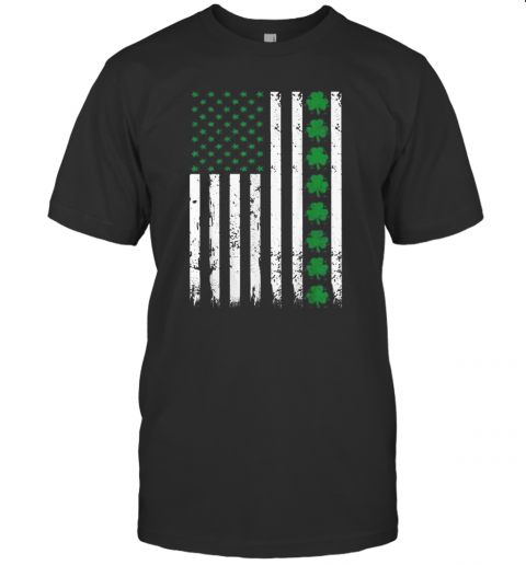 St. Patrick'S Day IRISH AMERICAN Shamrock Flag T-Shirt