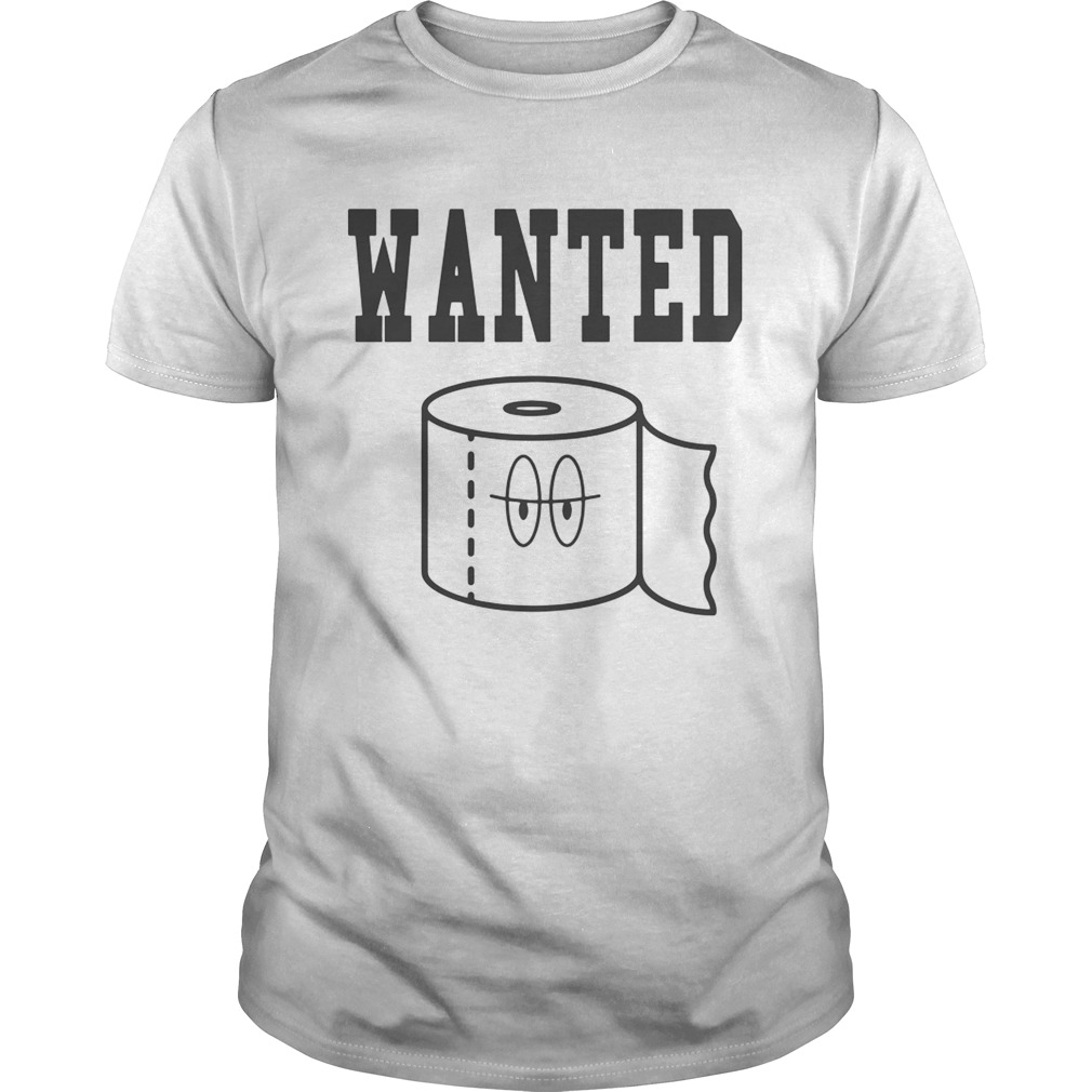 Toilet Paper Missing Wanted shirt