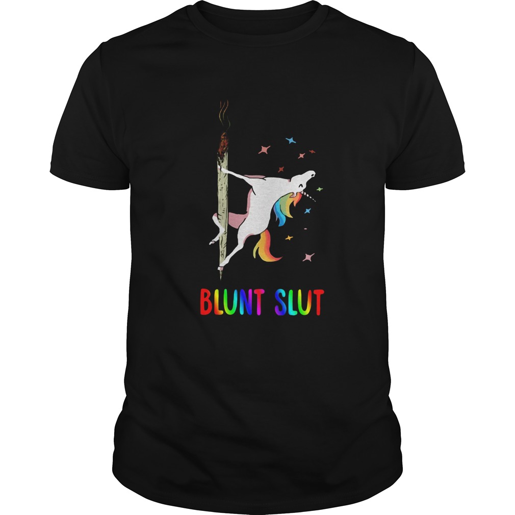 Unicorn Blunt Slut shirt