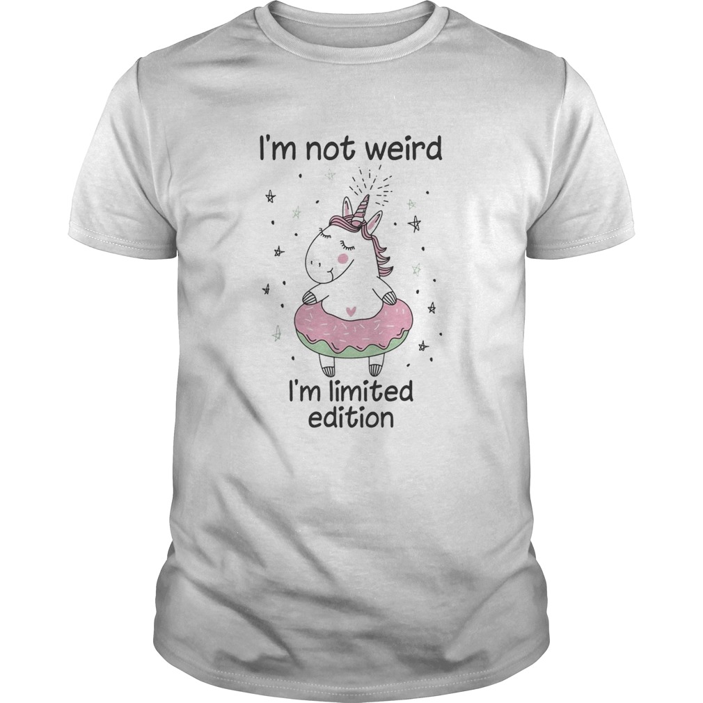Unicorn Im no t weird shirt