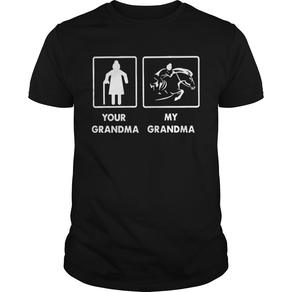 Your Grandma My Grandma Racing Horse shirt
