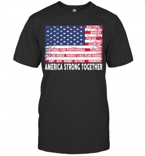 America Strong Together T-Shirt