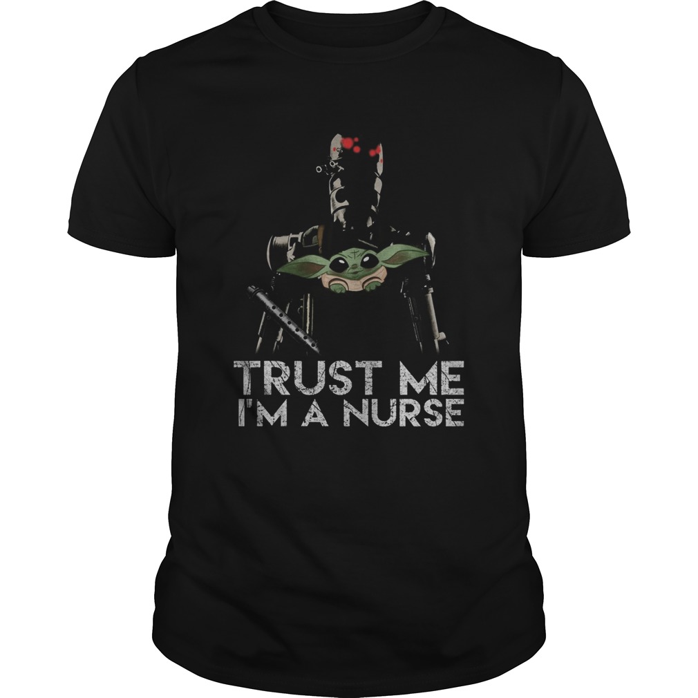 Baby Yoda Trust me Im a nurse shirt