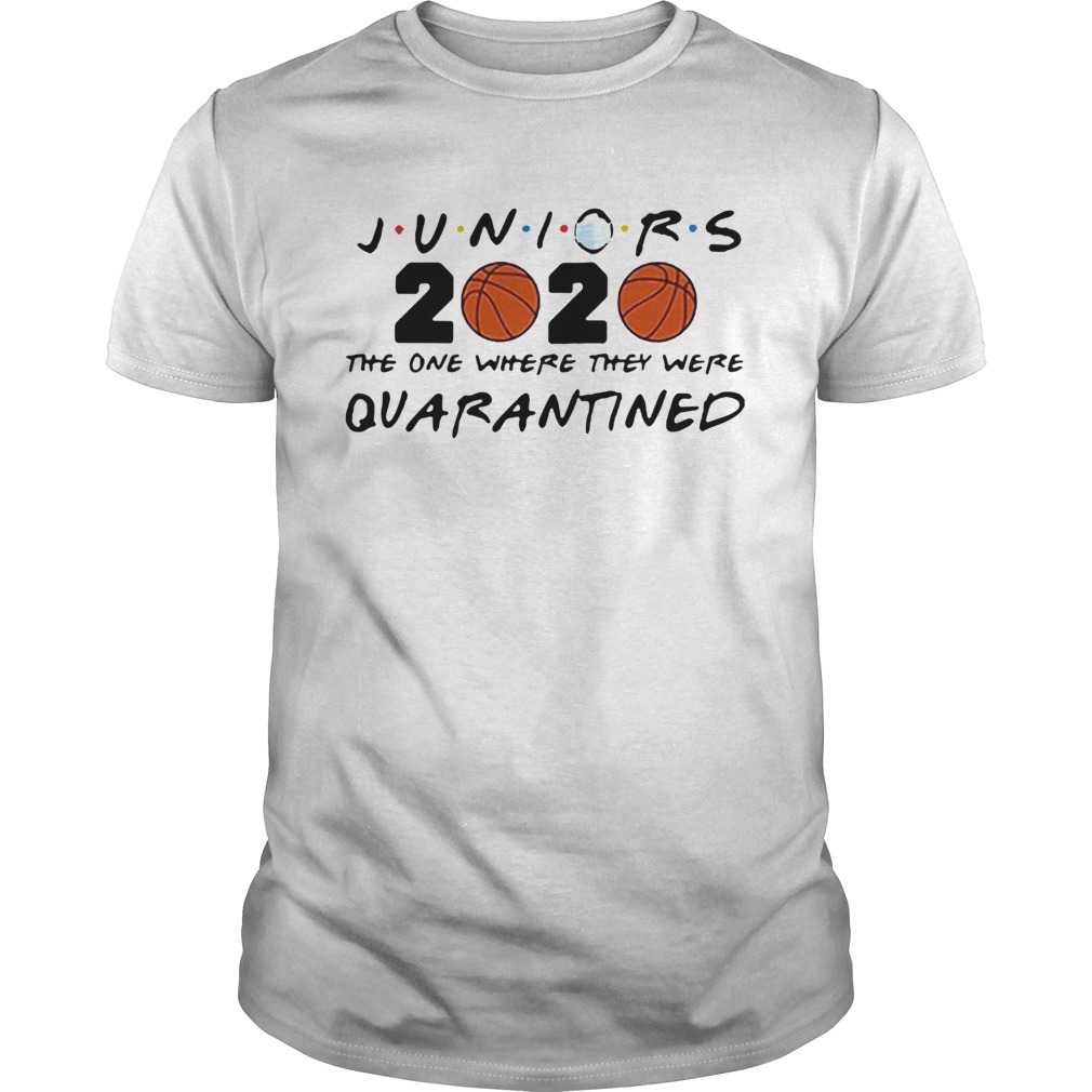 Juniors 2020 The One Where They Were Quarantined Coronavirus shirt