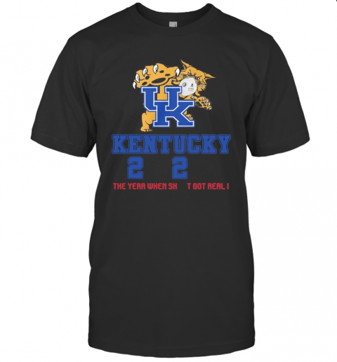 UK Kentucky Wildcats 2020 The Year When Shit Got Real I Quarantined T-Shirt