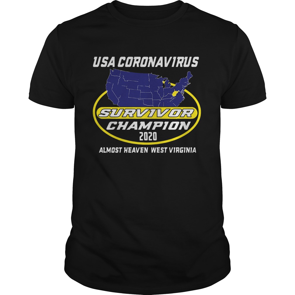 USA Coronavirus Survivor Champion 2020 Almost Heaven West Virginia shirt