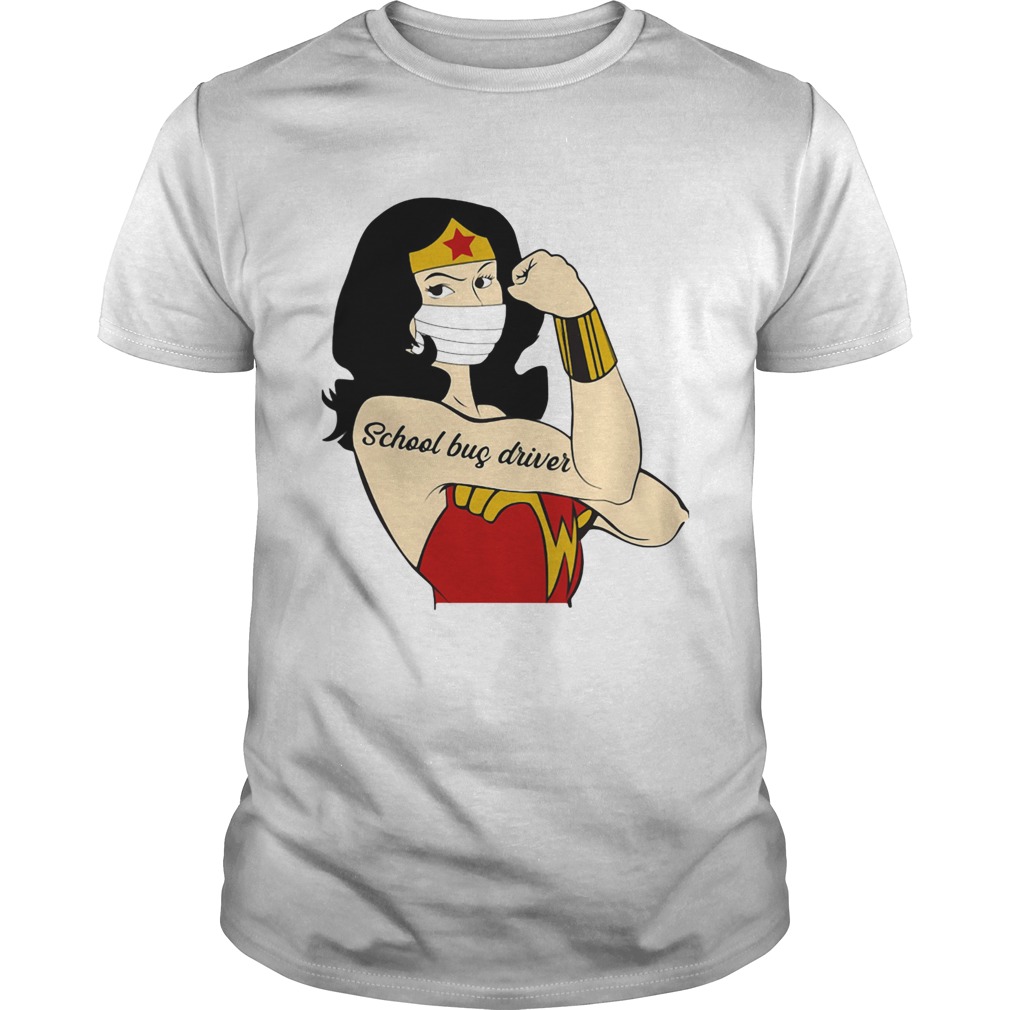 Wonder Woman Tattoos School Bus Driver Covid19 shirt