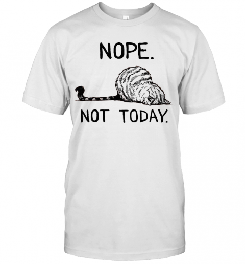 Not today T-Shirt Chat