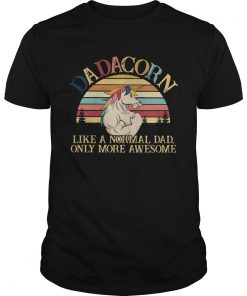 Dadacorn like a normal dad only more awesome vintage  Unisex