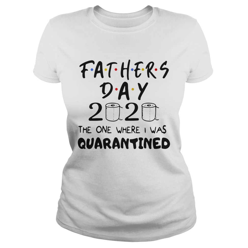 Father/'s Day 2020 Toilet Paper T-Shirt
