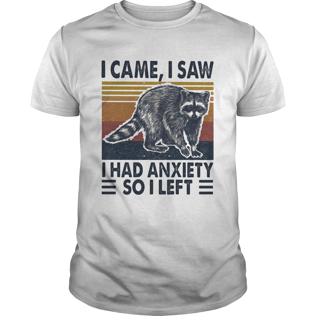 I came I saw I had anxiety so I left vintage shirt