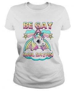 LGBT Unicorn Be Gay Hail Satan  Classic Ladies
