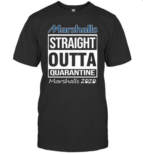 Marshalls Straight Outta Quarantine Marshalls 2020 T-Shirt