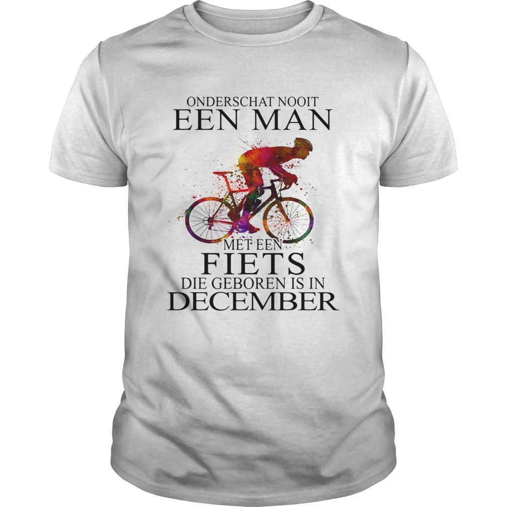 Onderschat nooit een man met een fiets die geboren is in December ...