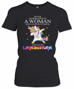 Unicorn Never Underestimate A Woman Who Listens To Rock And Loves Linkin Park T-Shirt Classic Women's T-shirt