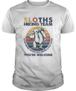 Hiking Sloths Hiking Team You Welcome Vintage  Unisex
