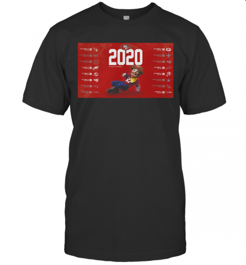 San Francisco 49Ers Football 2020 Season Schedule T-Shirt