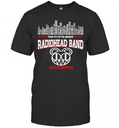 Thank You For The Memories Radiohead Band T-Shirt