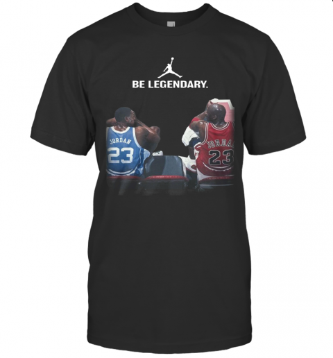 Be Legendary Michael Jordan 23 T-Shirt