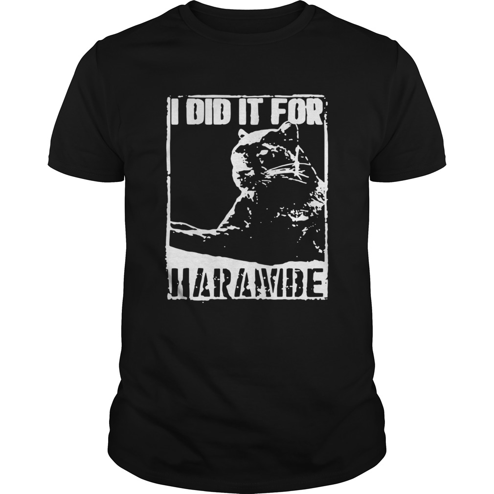 Black Panther I Did It For Harambe shirt