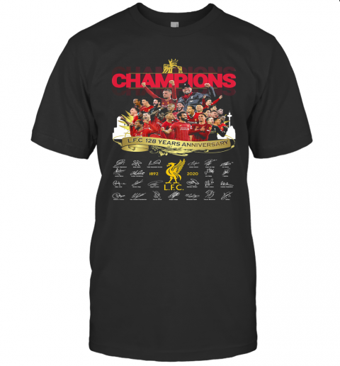 Champions Liverpool Fc 128 Years Anniversary 1892 2020 Signatures T-Shirt