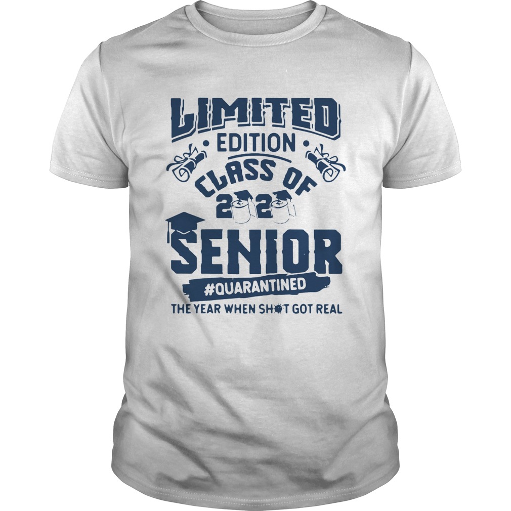 Class Of 2020 Toilet Paper Senior Quarantined The Year When Shit Got Real shirt