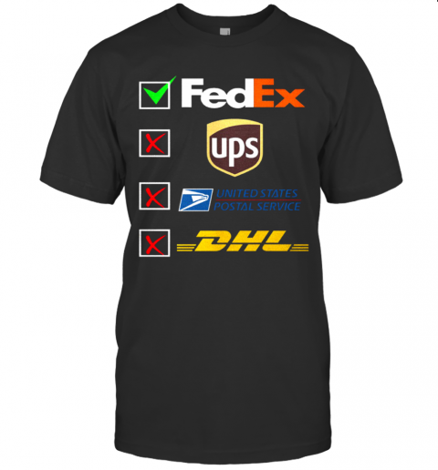 Fedex Ups United States Postal Service DHL T-Shirt