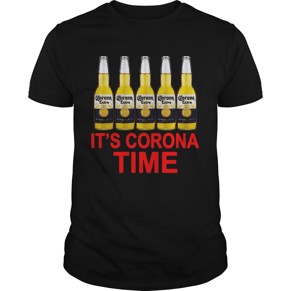 Its Corona Time Corona Extra shirt