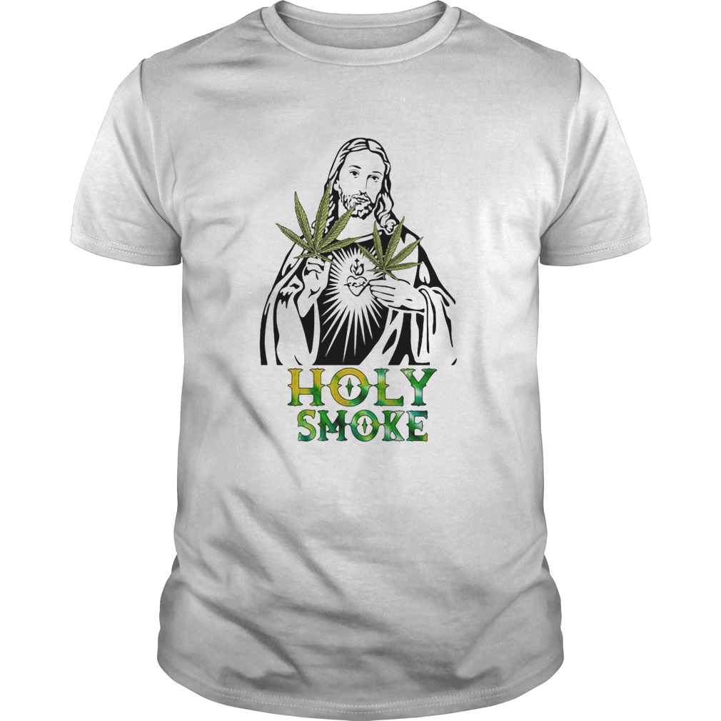 Jesus weed holy smoke shirt
