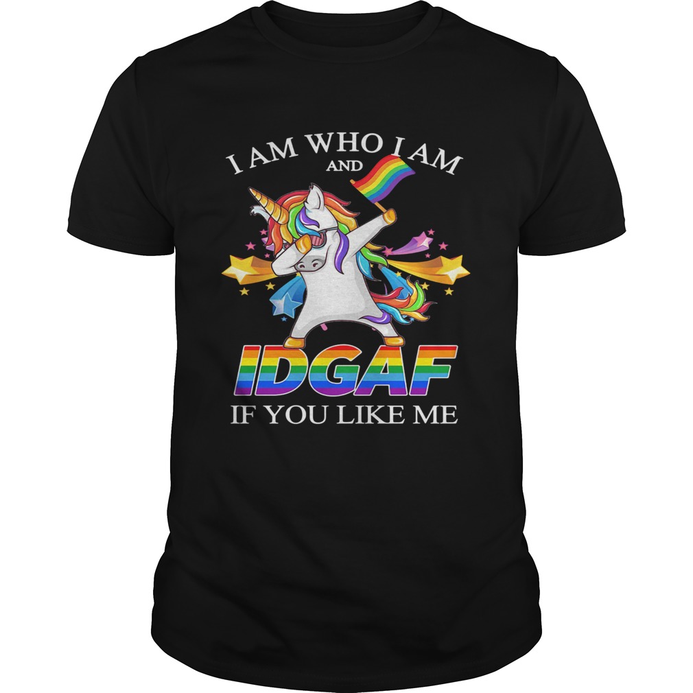 Lgbt Unicorn I Am Who I Am And Idgaf If You Like Me shirt