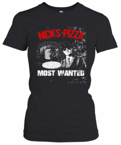 Nick'S Pizza Most Wanted T-Shirt Classic Women's T-shirt
