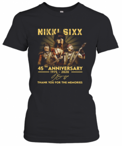 Nikki Sixx 45Th Anniversary 1975 2020 Thank You For The Memories Signatures T-Shirt Classic Women's T-shirt