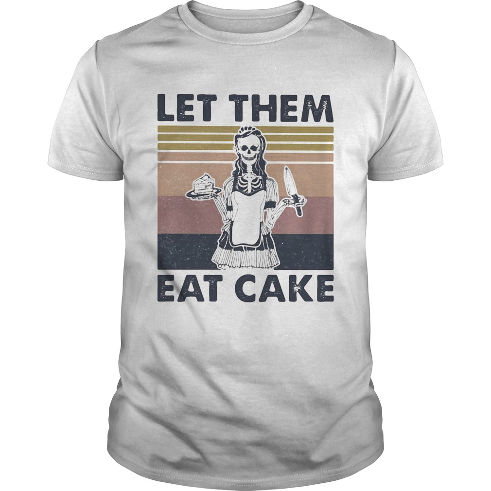 Skull Let them eat cake Vintage Retro shirt