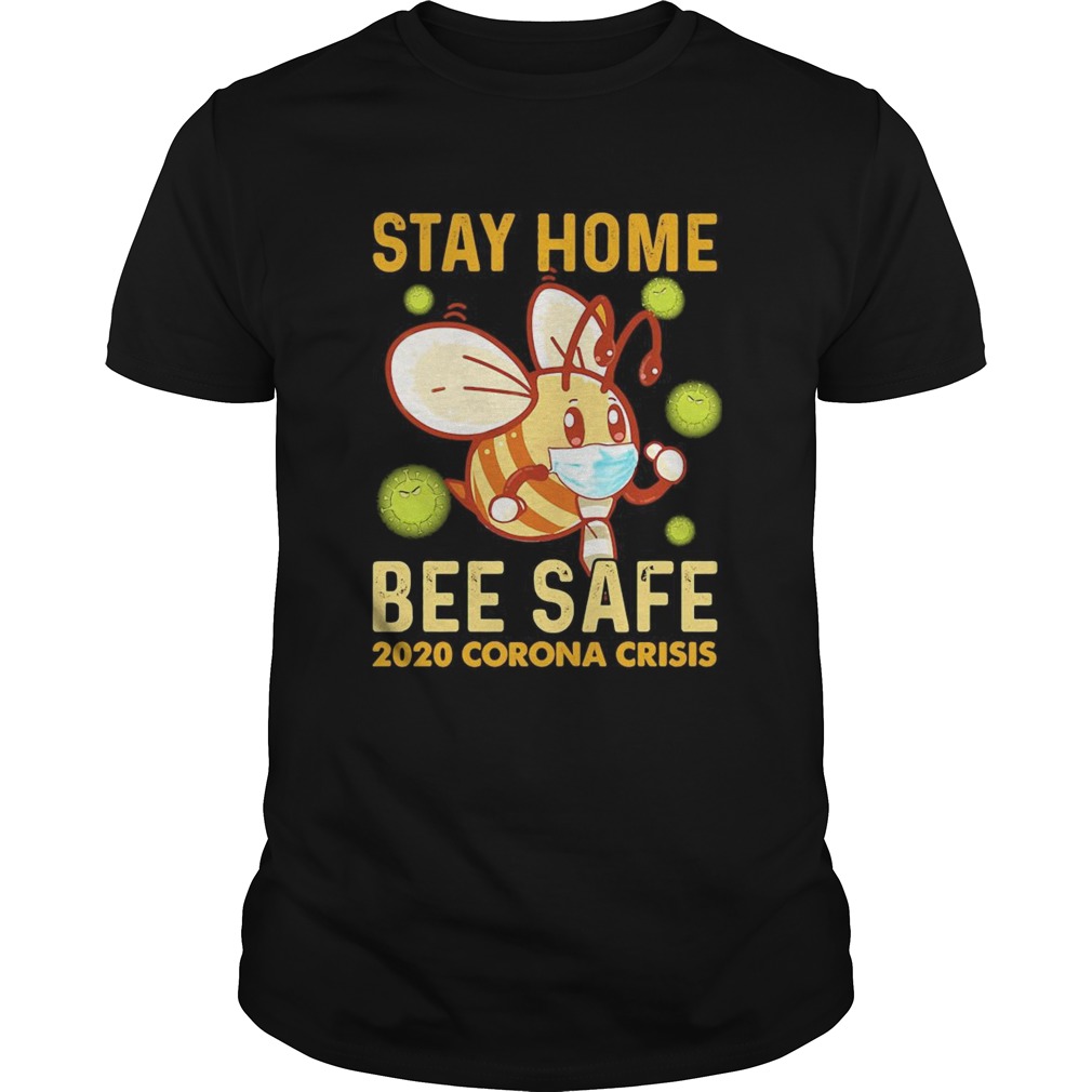 Stay Home Bee Safe 2020 Corona Criss Face Mask shirt