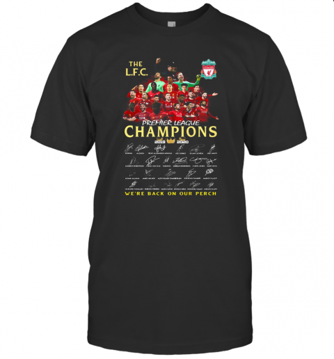 The Liverpool Fc Champions Premier League 2019 2020 We'Ll Never Walk Alone Signatures T-Shirt