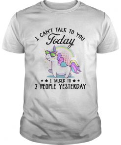 Unicorn i cant talk to you today i talked to 2 people yesterday stars  Unisex